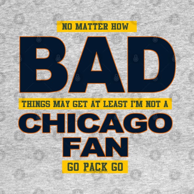 Not a Bears fan by wifecta